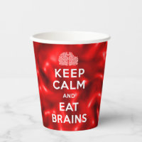 Keep Calm Eat Brains