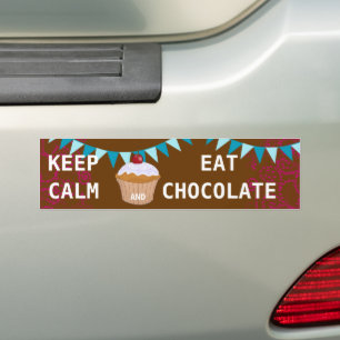 KEEP CALM  EAT  CHOCOLATE BUMPER STICKER