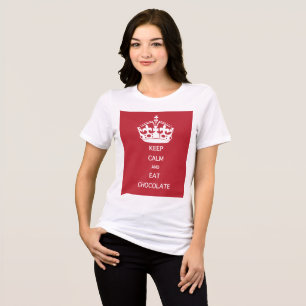 KEEP CALM EAT CHOCOLATE Tri-Blend SHIRT