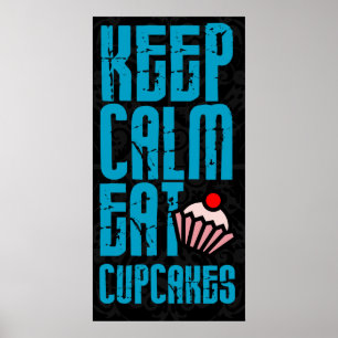Keep Calm. Eat Cupcakes Bakery Poster