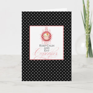 Keep Calm & Eat Cupcakes Birthday Card Pink Black