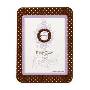 Keep Calm & Eat Cupcakes - Fashion Trendy Chic Magnet