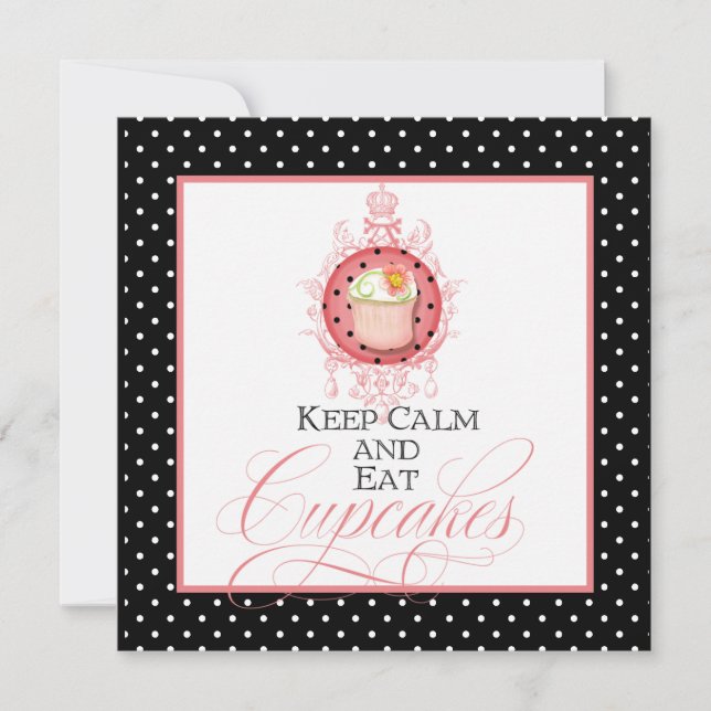 Keep Calm & Eat Cupcakes - Sweet Sixteen 16 Party Invitation (Front)