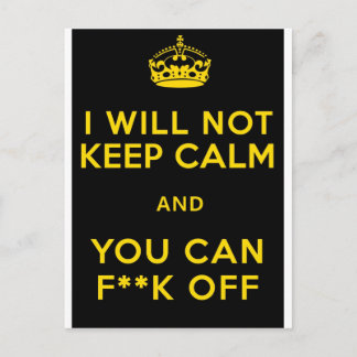 KEEP CALM F OFF POSTCARD