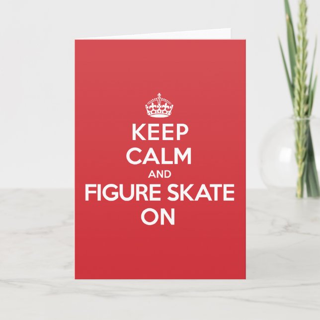 Keep Calm Figure Skate Greeting Note Card (Front)