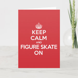 Keep Calm Figure Skate Greeting Note Card