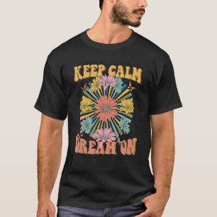 Keep Calm Floral Hippie Retro 90s Vibes T-Shirt