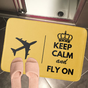 Keep Calm & Fly On,Funny Simple Bath Mat