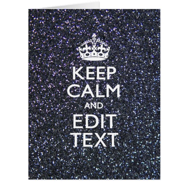 Keep Calm for Your Text on Midnight Style (Front)