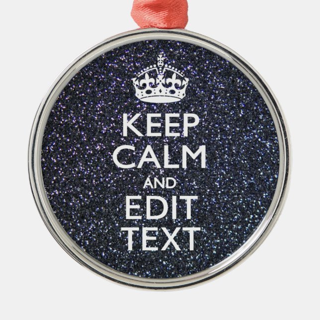 Keep Calm for Your Text on Midnight Style Metal Ornament (Front)