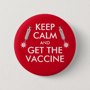 Keep Calm & Get The Vaccine virus 6 Cm Round Badge