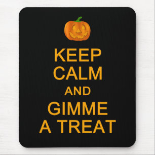 Keep Calm & Gimme a Treat mousepad