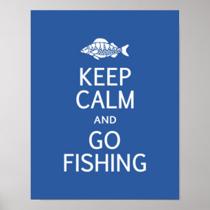 Keep Calm & Go Fishing poster