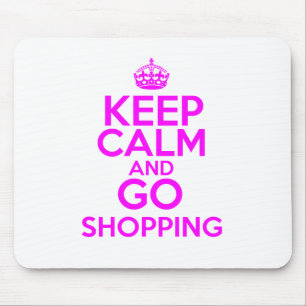 Keep Calm & Go Shopping Mouse Pad