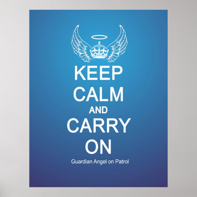 Keep Calm Guardian Angel Patrol Poster (Front)