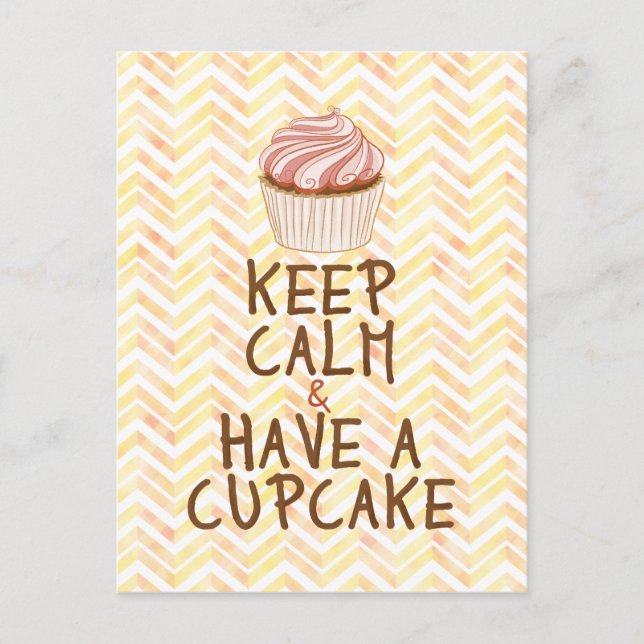 Keep Calm Have Cupcake - chevron background Postcard (Front)