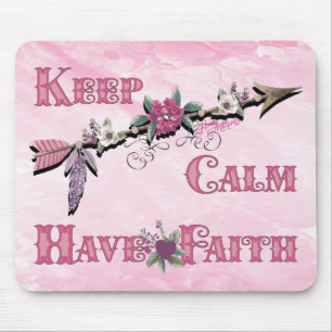 Keep Calm Have Faith Mouse Pad