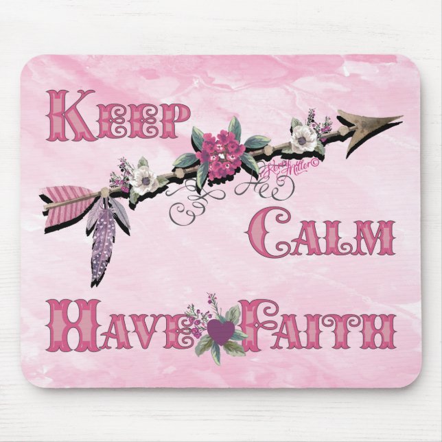 Keep Calm Have Faith Mouse Pad (Front)