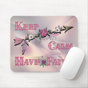 Keep Calm Have Faith Mouse Pad