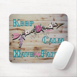 Keep Calm Have Faith Mouse Pad