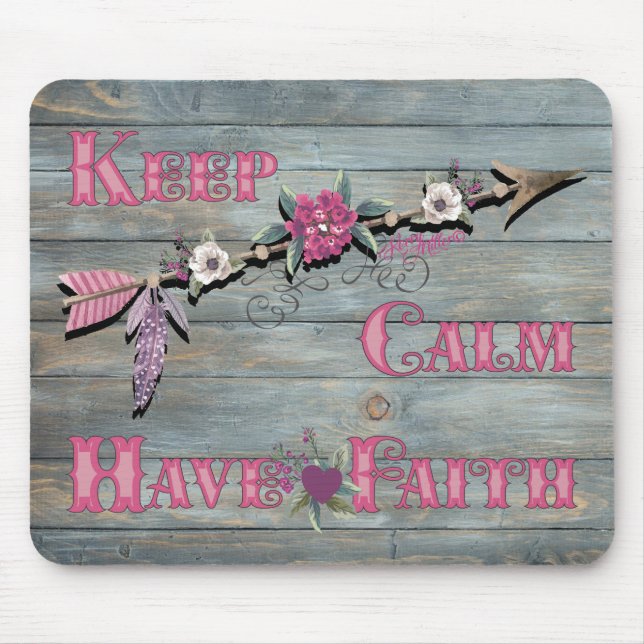 Keep Calm Have Faith Mouse Pad (Front)