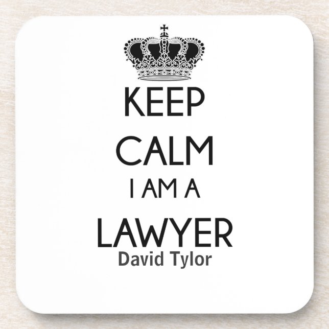 Keep Calm, I am a Lawyer Coaster (Front)