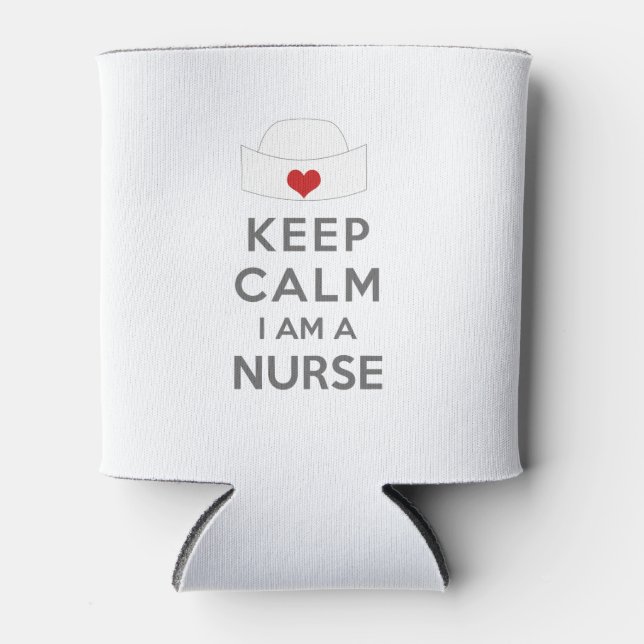 Keep Calm I am a Nurse Can Cooler (Front)