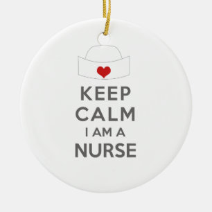 Keep Calm I am a Nurse Ceramic Ornament