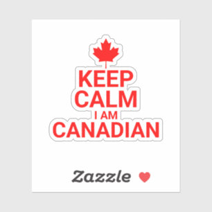 KEEP CALM I AM CANADIAN Canada ,canada 2023,canada