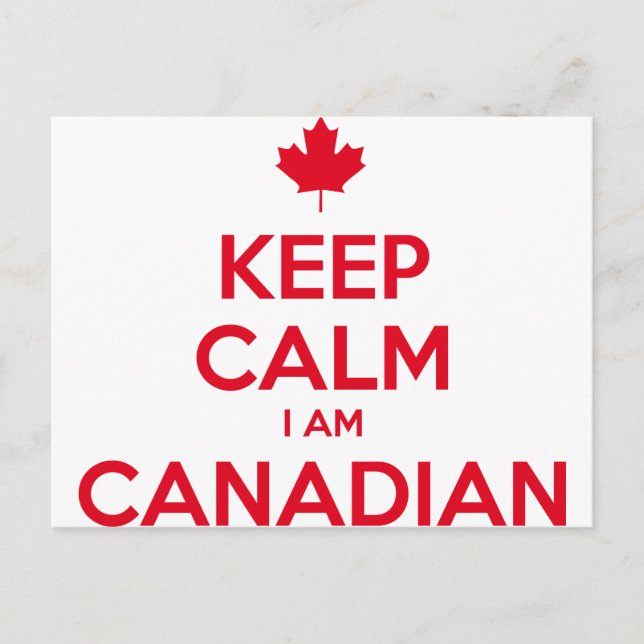 KEEP CALM I AM CANADIAN POSTCARD (Front)