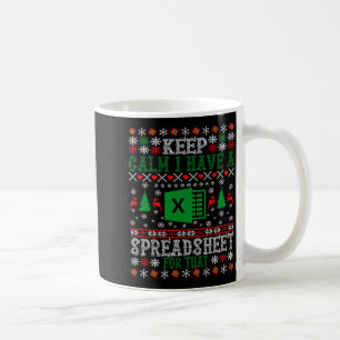 Keep Calm I Have A Spreadsheet For That Christmas  Coffee Mug
