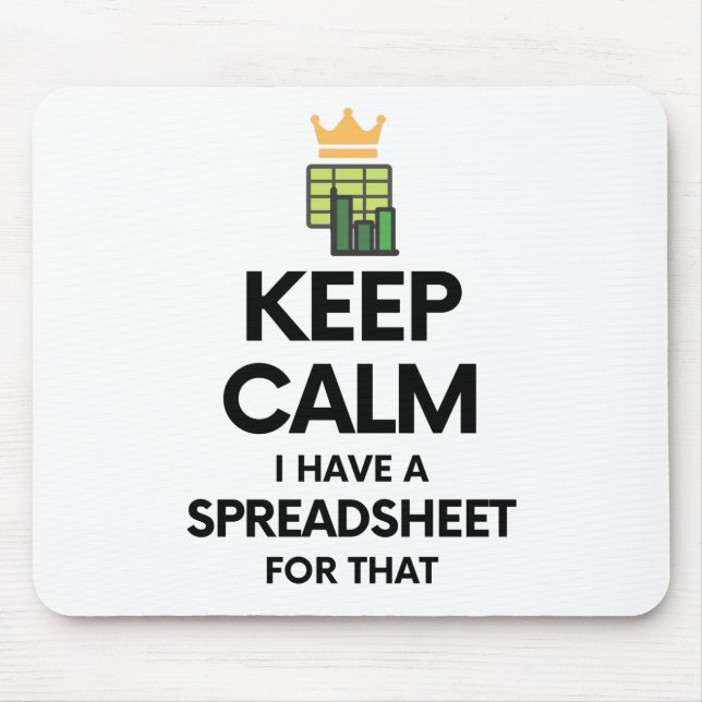Keep calm I have a spreadsheet for that - Spreadsh Mouse Pad (Front)