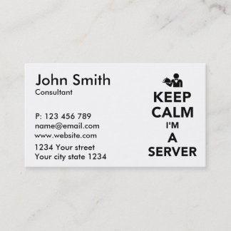 Keep calm I’m a server Business Card