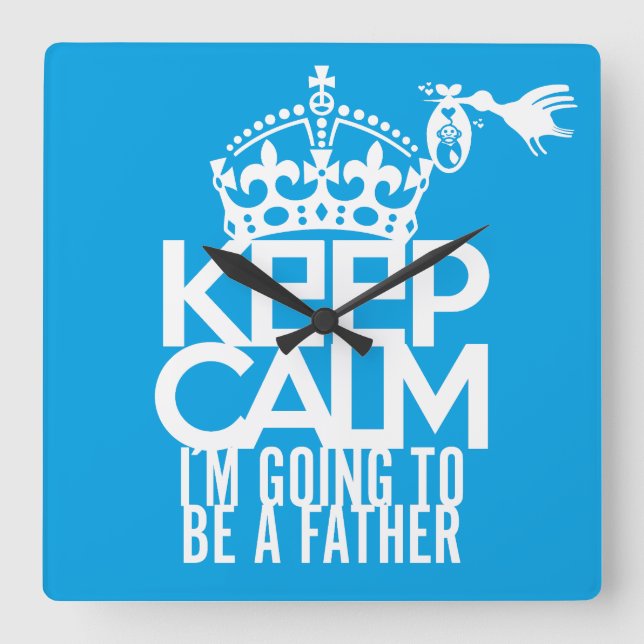 KEEP CALM I´M GOING TO BE A FATHER BY MASANSER SQUARE WALL CLOCK (Front)