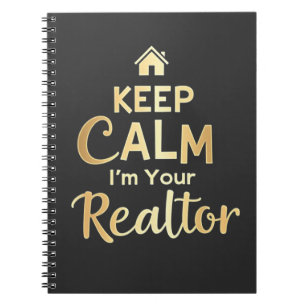 Keep Calm, I’m Your Realtor Real Estate Agent Notebook