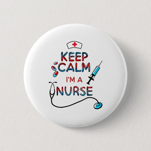 keep calm iam nurse  6 cm round badge (Front)