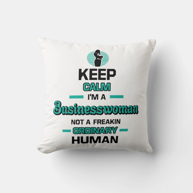 Keep Calm Im A Businesswoman Cushion (Front)