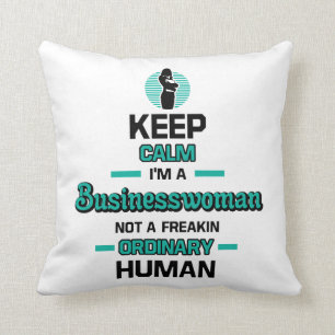 Keep Calm Im A Businesswoman Cushion
