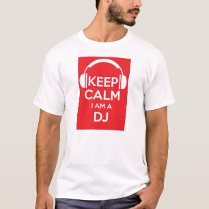 Keep calm I'm a DJ Birthday T-shirt