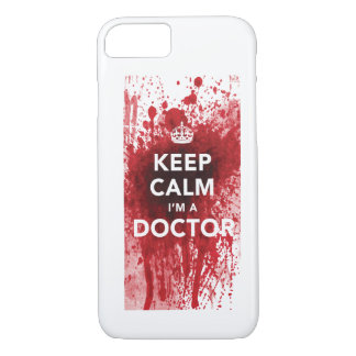 Keep Calm I'm a Doctor Blood-Spatted iPhone 7 case