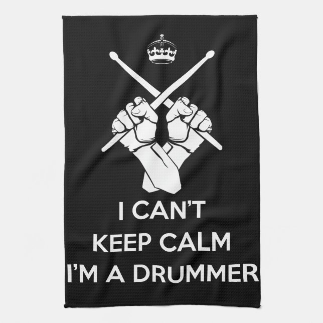 Keep calm I'm a drummer, can't keep calm Tea Towel (Vertical)