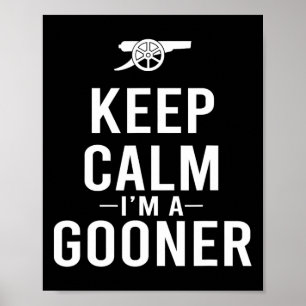 Keep Calm I'm A Gooner Jersey  Poster