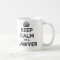 Keep Calm I'm A Lawyer White Mug