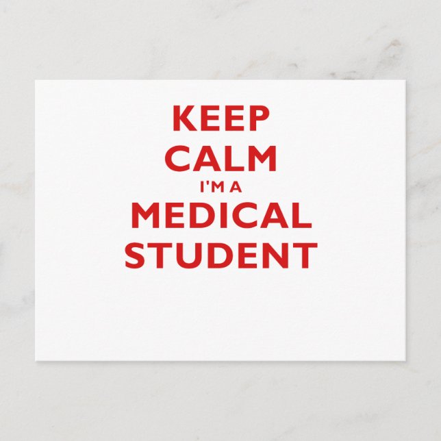 Keep Calm Im a Medical Student Postcard (Front)
