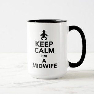 Keep calm I'm a Midwife Mug