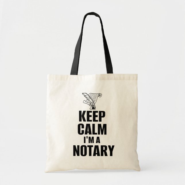 Keep Calm I'm a Notary Quill Pen and Document Tote Bag (Front)