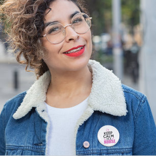 Keep Calm I'm A Nurse 6 Cm Round Badge