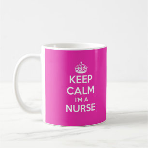 KEEP CALM I'M A NURSE PINK NURSING GIFT COFFEE MUG