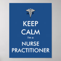 Keep Calm- I'm a Nurse Practitioner