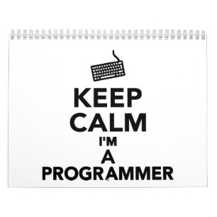 Keep calm I'm a Programmer Calendar